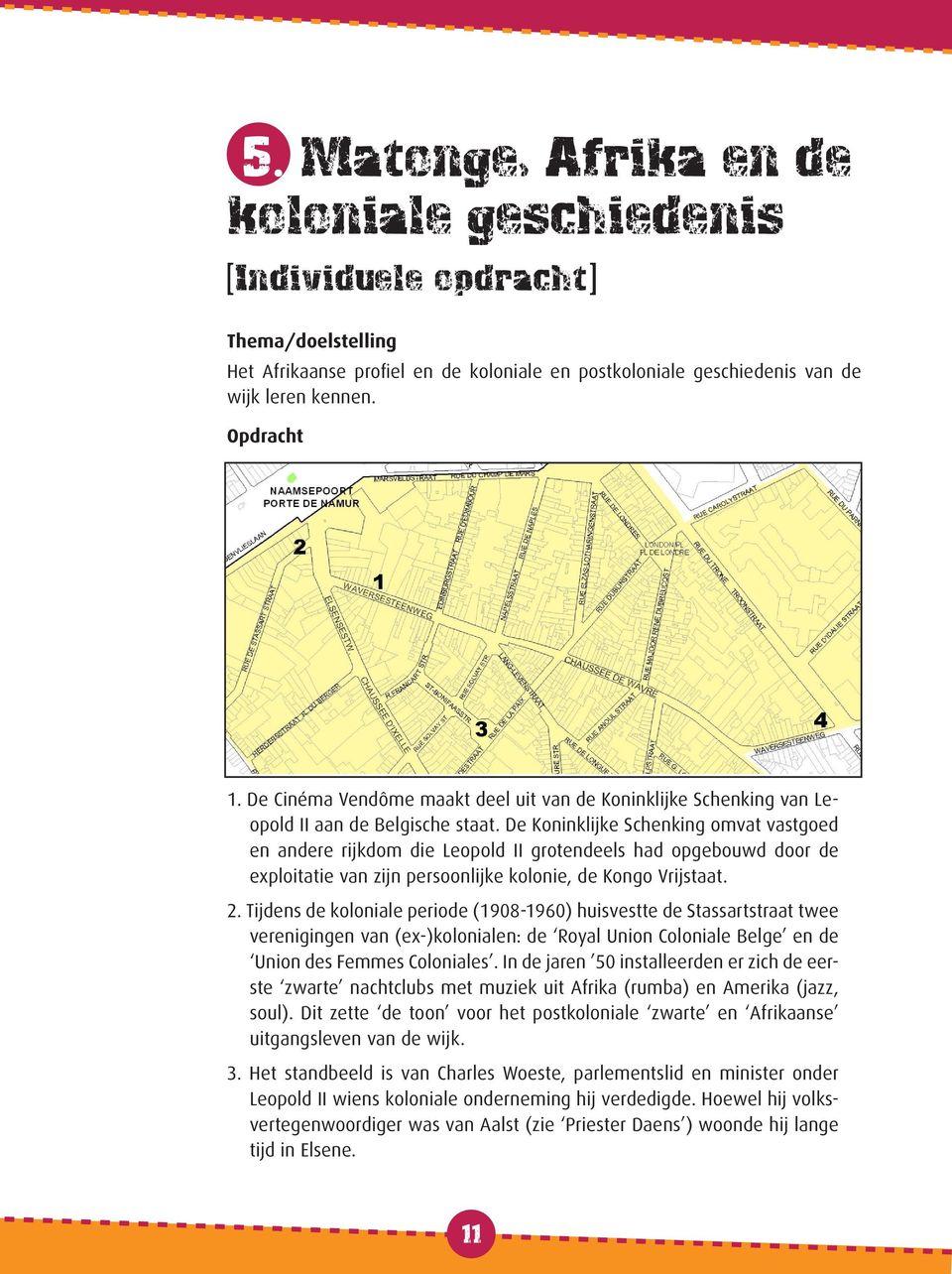 De Koninklijke Schenking omvat vastgoed en andere rijkdom die Leopold II grotendeels had opgebouwd door de exploitatie van zijn persoonlijke kolonie, de Kongo Vrijstaat. 2.