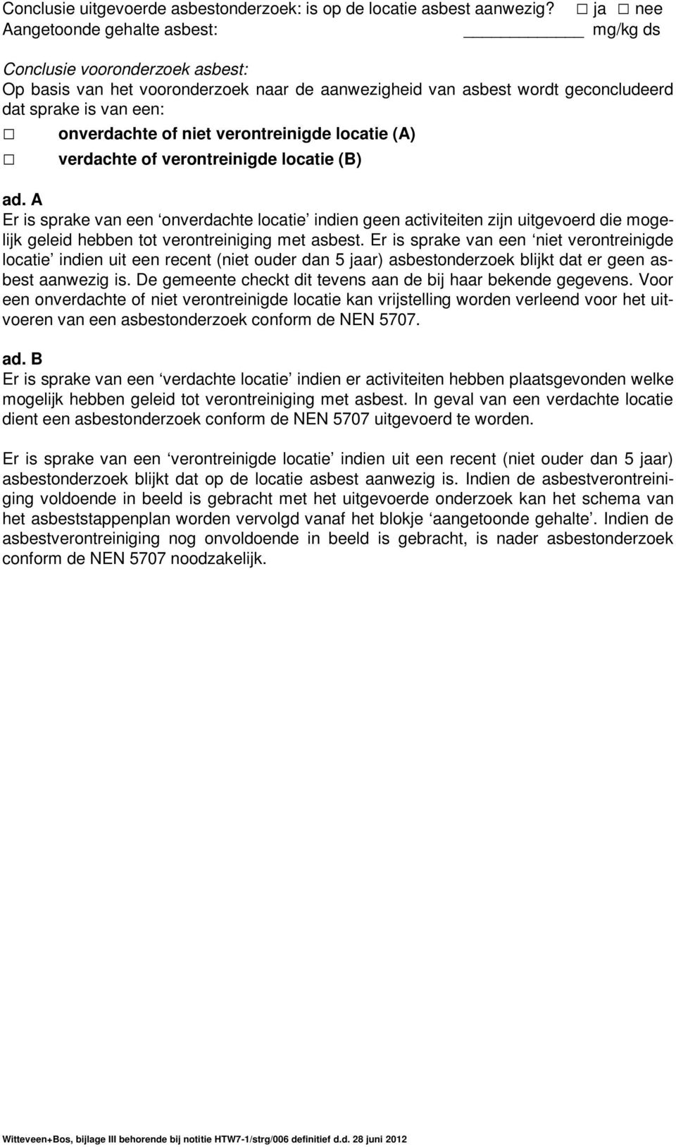 verontreinigde locatie (A) verdachte of verontreinigde locatie (B) ad.