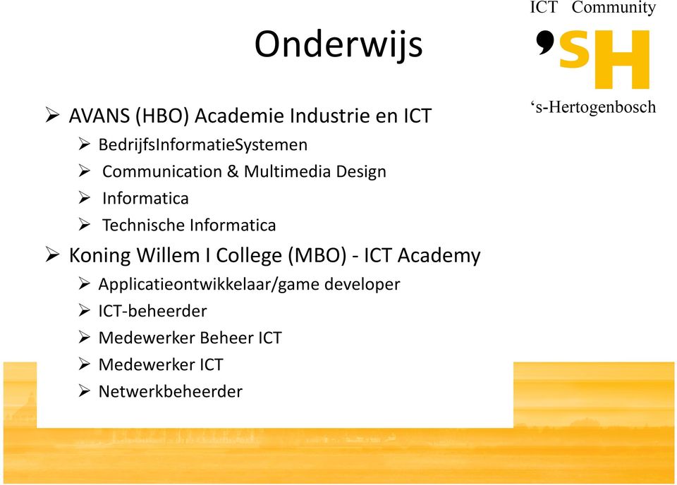 Technische Informatica KoningWillem I College (MBO) -ICT Academy