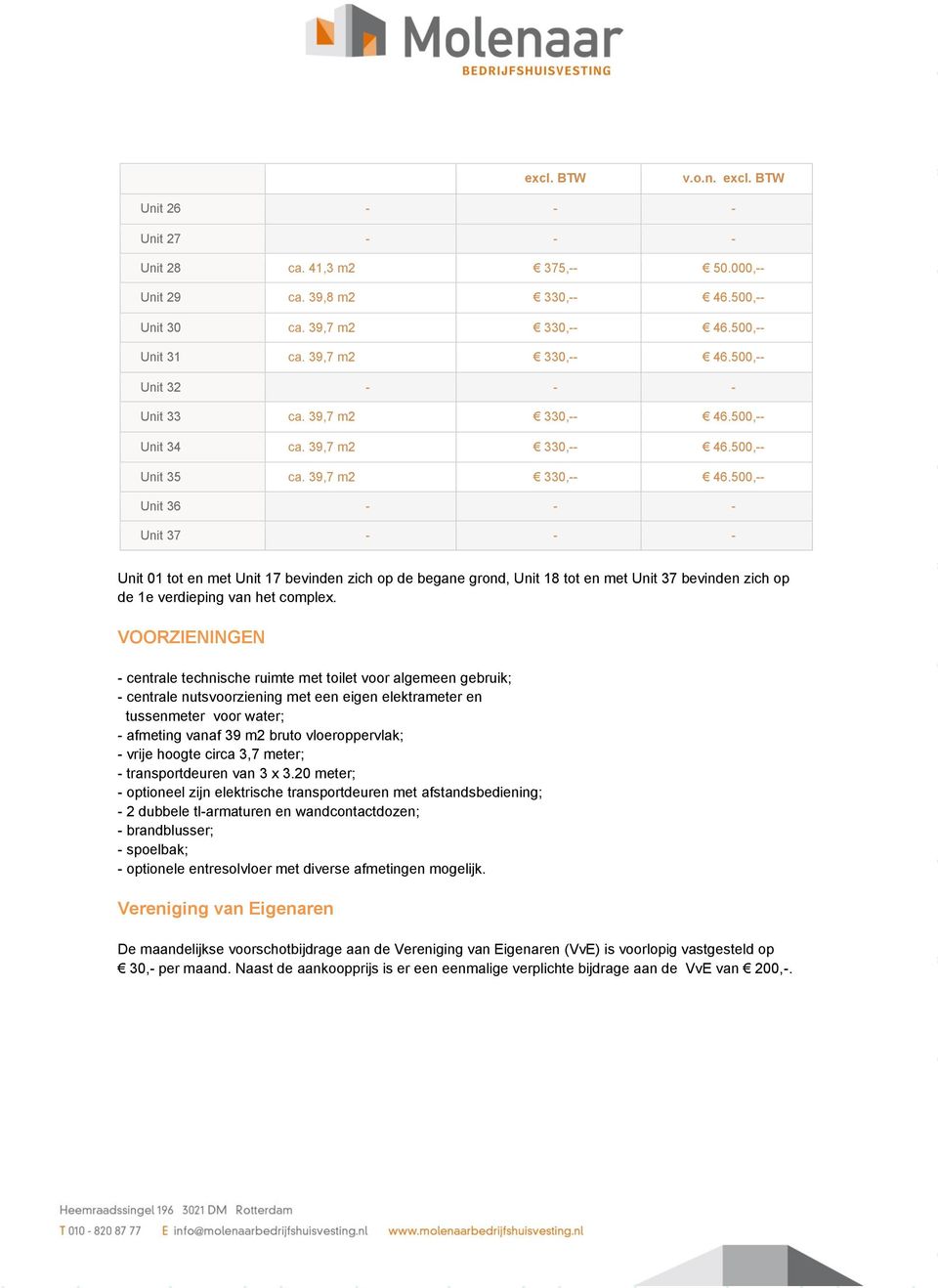 500,-- Unit 35 ca. 39,7 m2 330,-- 46.