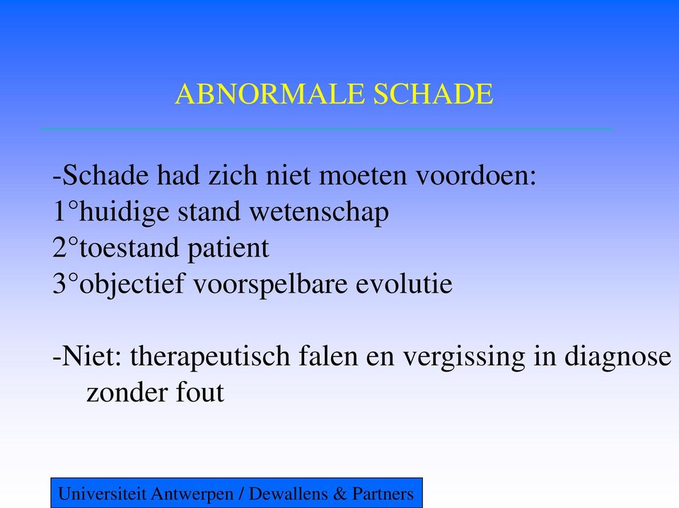 voorspelbare evolutie -Niet: therapeutisch falen en