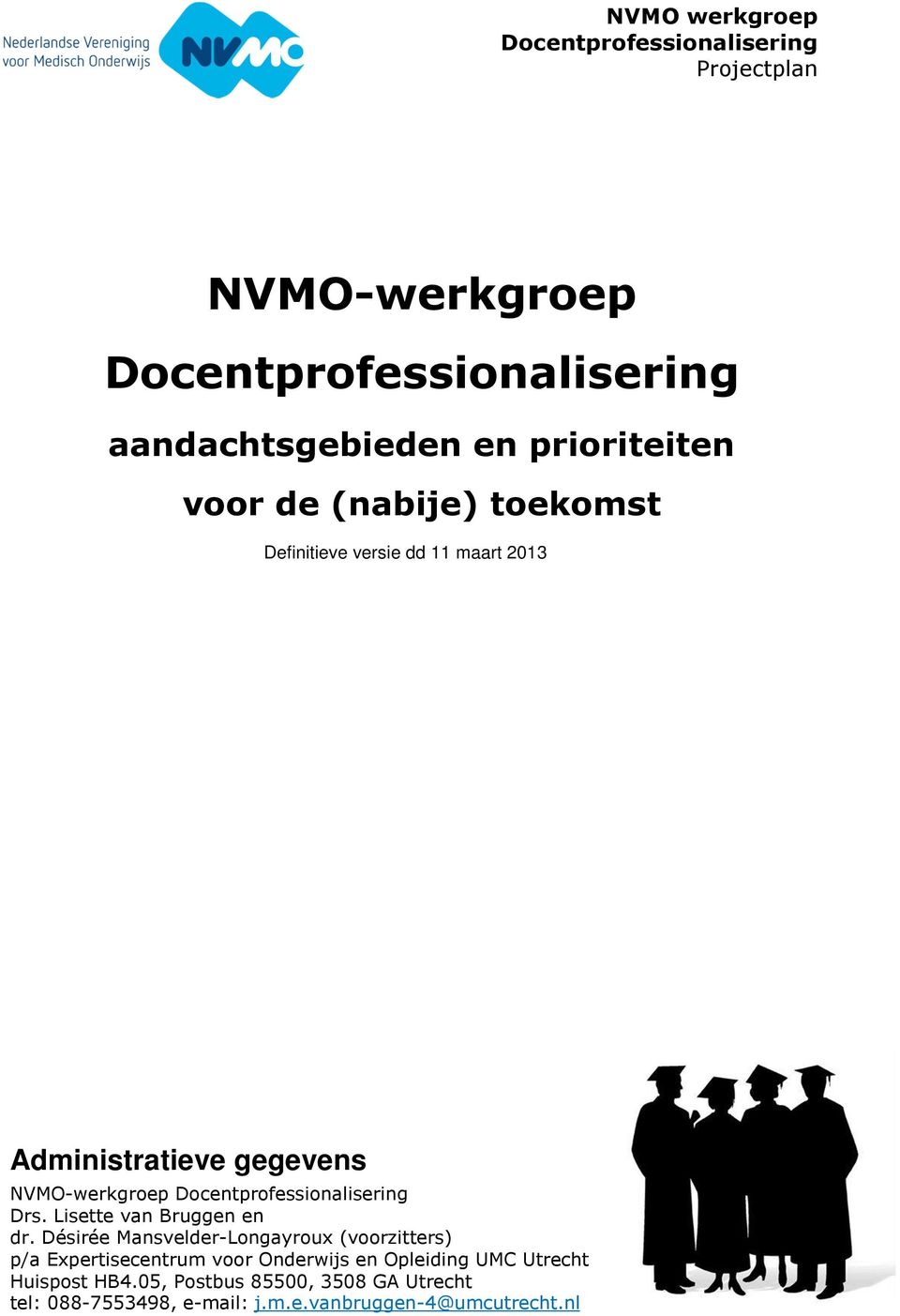 Docentprofessionalisering Drs. Lisette van Bruggen en dr.