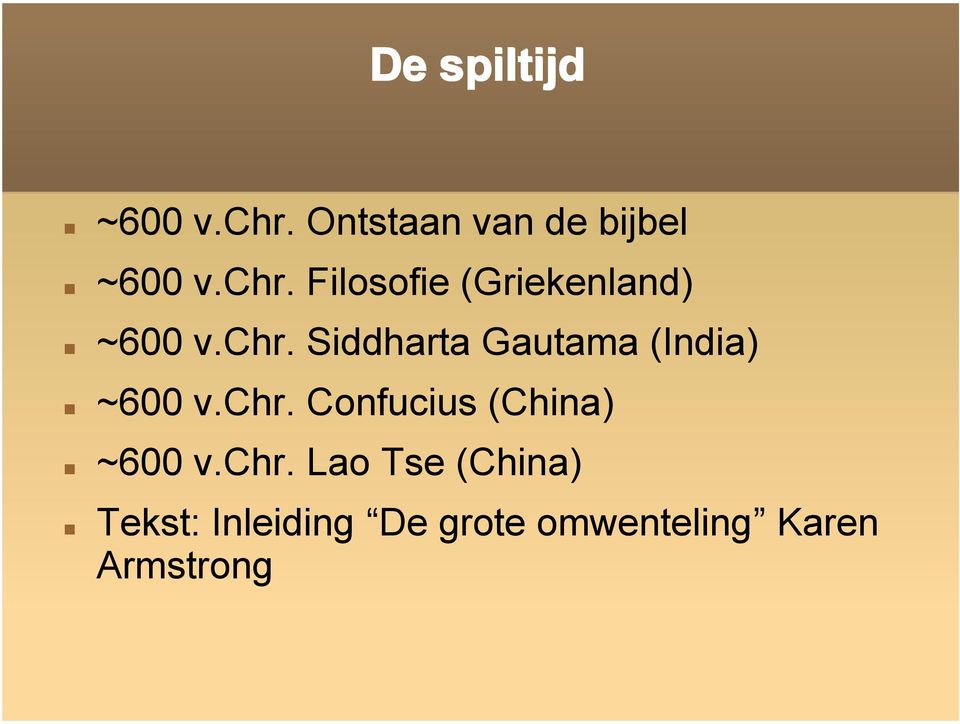 chr. Lao Tse (China) Tekst: Inleiding De grote