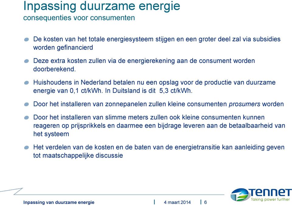 In Duitsland is dit 5,3 ct/kwh.