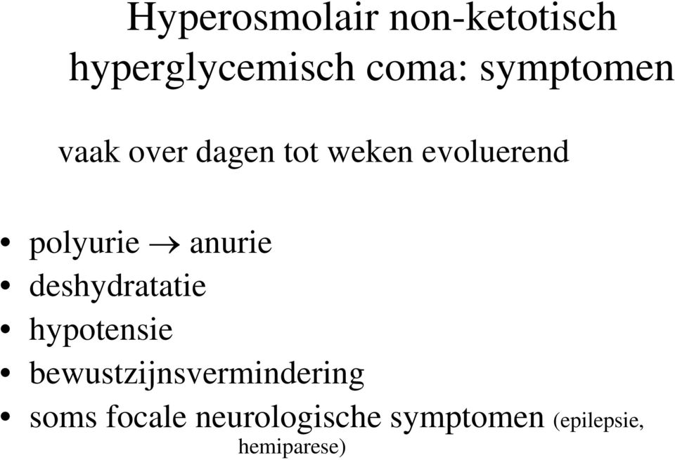 anurie deshydratatie hypotensie bewustzijnsvermindering