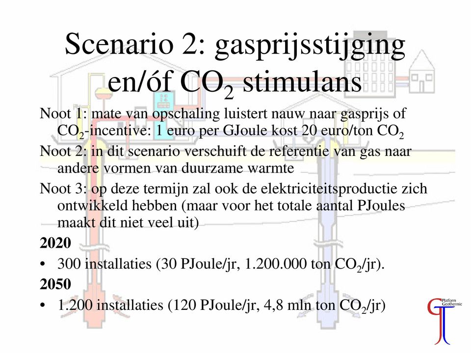 Noot 3: op deze termijn zal ook de elektriciteitsproductie zich ontwikkeld hebben (maar voor het totale aantal PJoules maakt dit