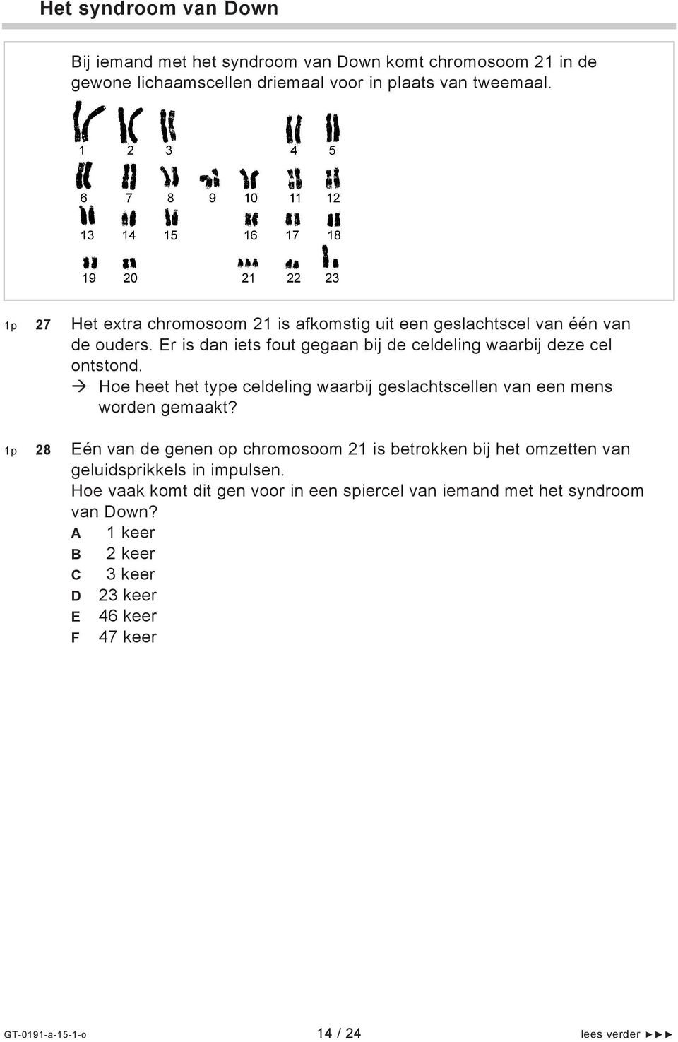 Hoe heet het type celdeling waarbij geslachtscellen van een mens worden gemaakt?