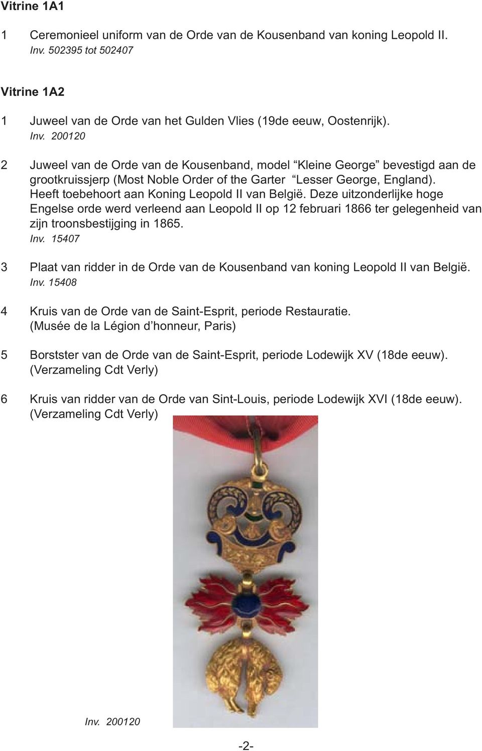 200120 2 Juweel van de Orde van de Kousenband, model Kleine George bevestigd aan de grootkruissjerp (Most Noble Order of the Garter Lesser George, England).