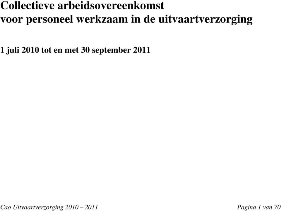 uitvaartverzorging 1 juli 2010 tot en met