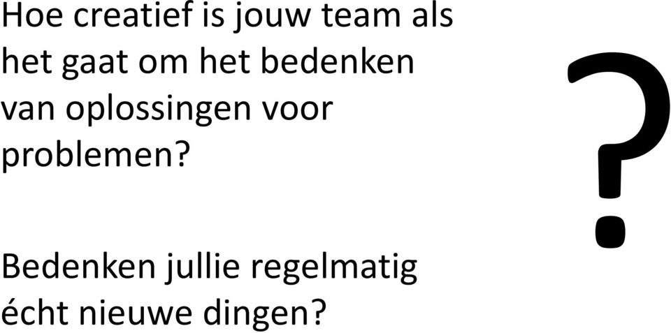 oplossingen voor problemen?