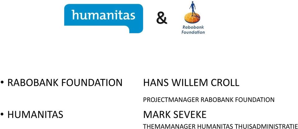 RABOBANK FOUNDATION MARK SEVEKE