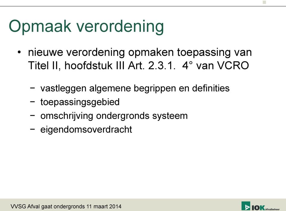 4 van VCRO vastleggen algemene begrippen en definities