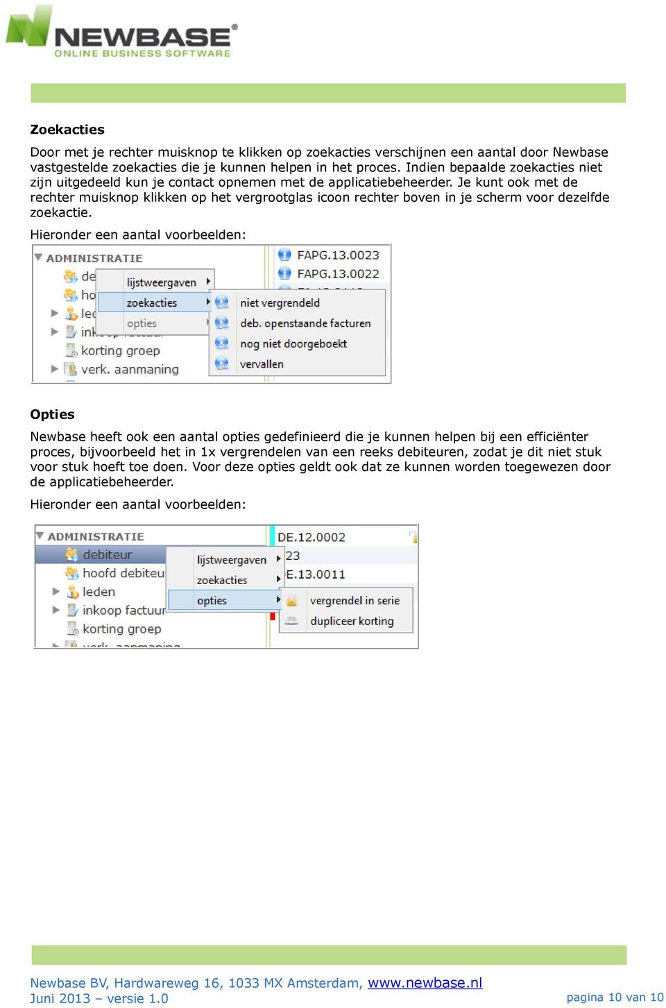 Je kunt ook met de rechter muisknop klikken op het vergrootglas icoon rechter boven in je scherm voor dezelfde zoekactie.