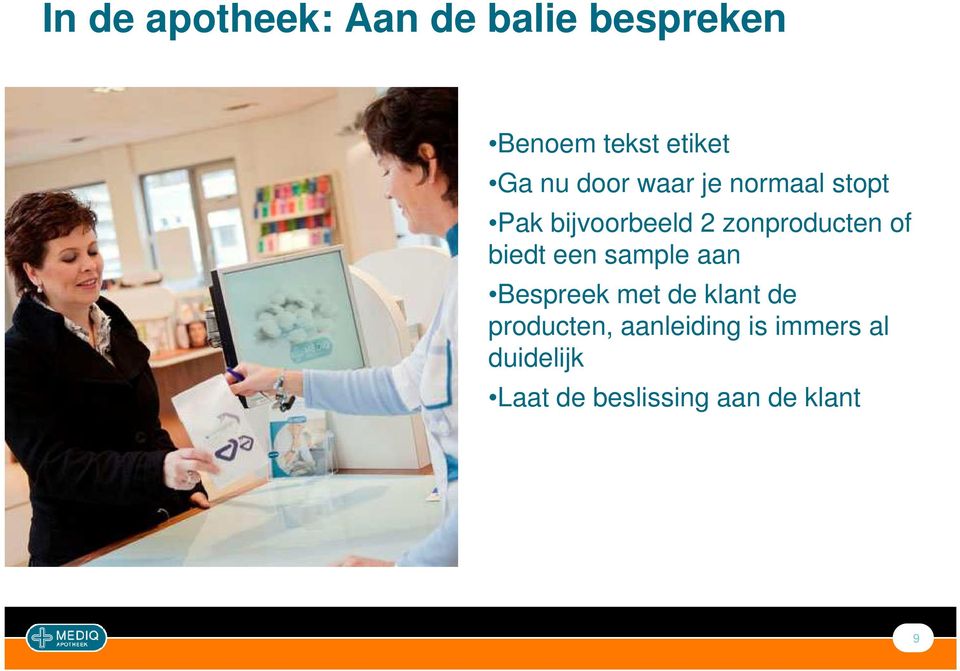 of biedt een sample aan Bespreek met de klant de producten,