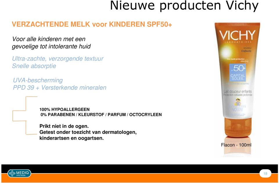 Nieuwe producten Vichy 100% HYPOALLERGEEN 0% PARABENEN / KLEURSTOF / PARFUM / OCTOCRYLEEN Prikt