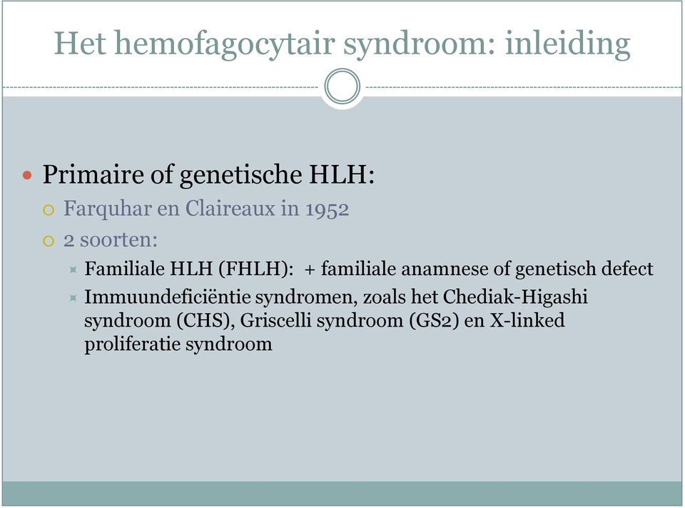 anamnese of genetisch defect Immuundeficiëntie syndromen, zoals het