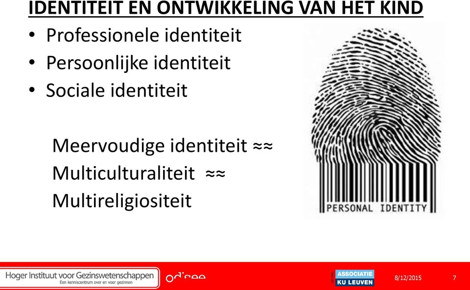 identiteit Sociale identiteit Meervoudige