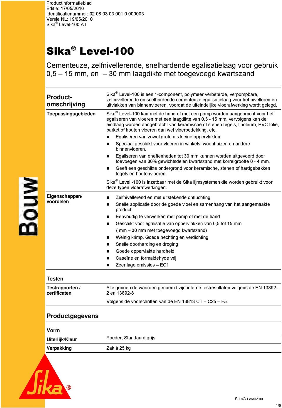 snelhardende cementeuze egalisatielaag voor het nivelleren en uitvlakken van binnenvloeren, voordat de uiteindelijke vloerafwerking wordt gelegd.