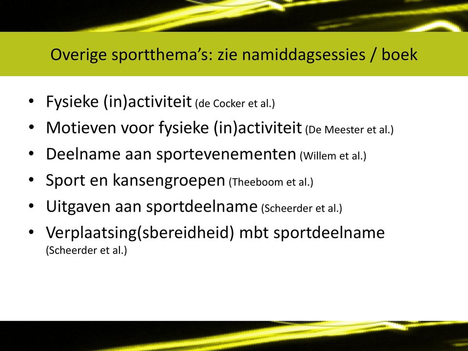 ) Deelname aan sportevenementen (Willem et al.