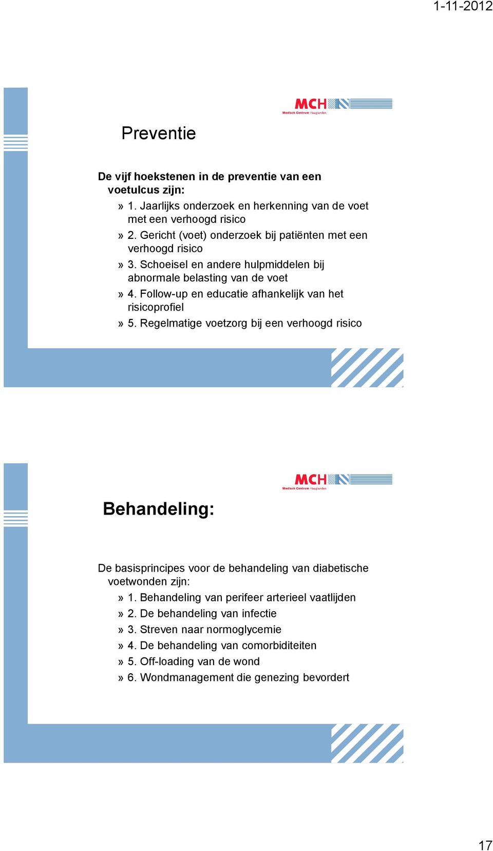 Follow-up en educatie afhankelijk van het risicoprofiel» 5.