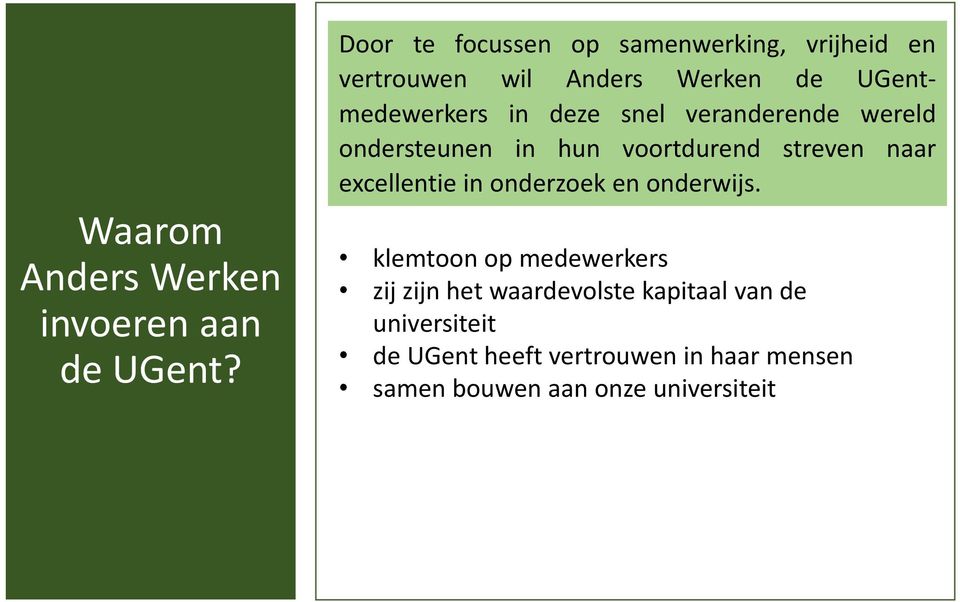 snel veranderende wereld ndersteunen in hun vrtdurend streven naar excellentie in nderzek en