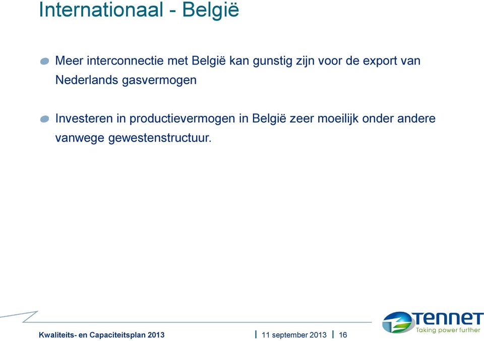 Nederlands gasvermogen Investeren in