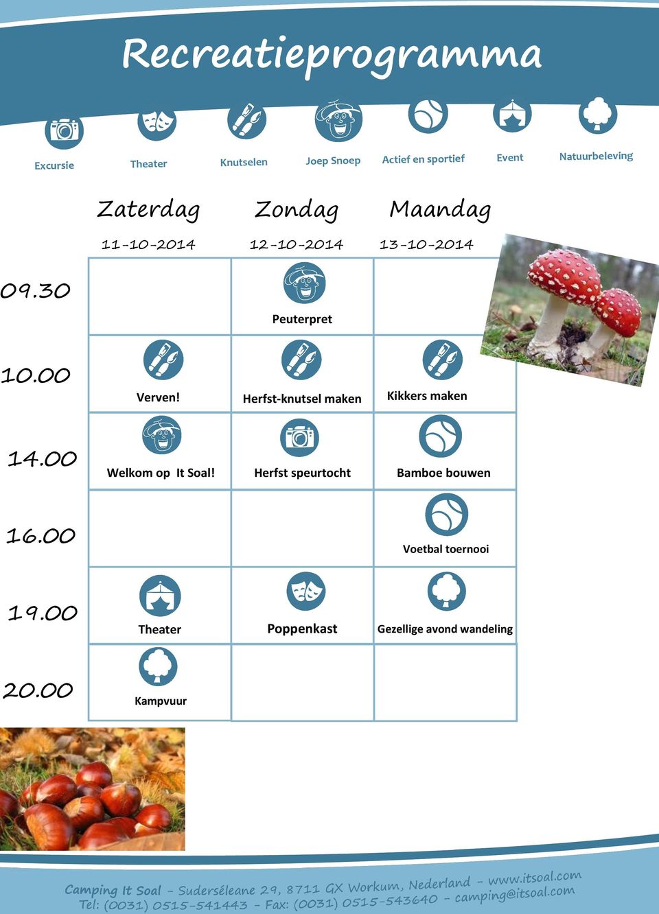 Herfst-knutsel maken Kikkers maken 14.00 Welkom op It Soal!