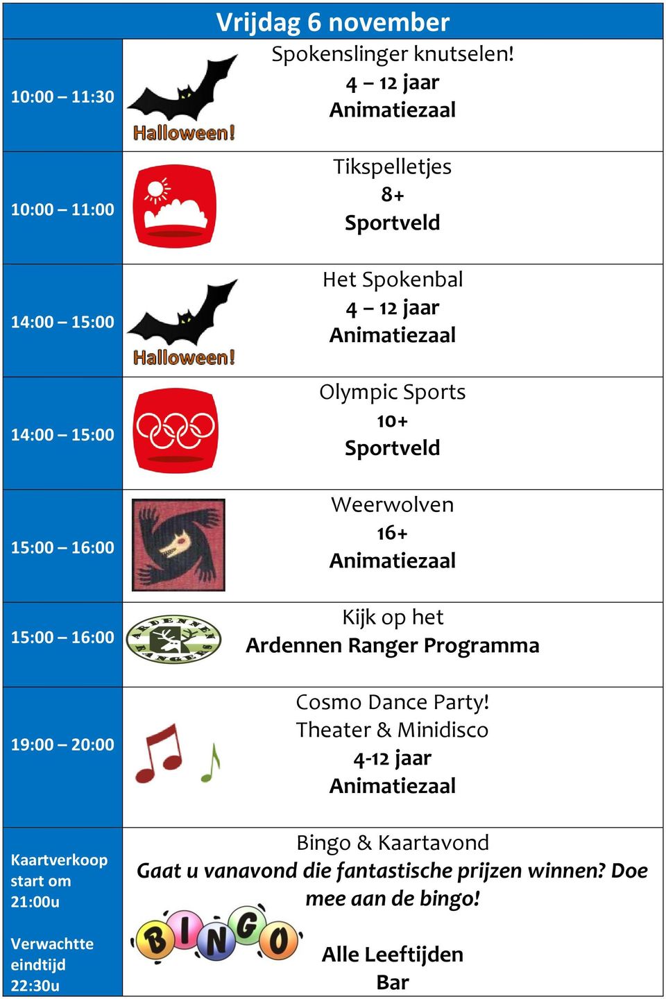 Tikspelletjes Het Spokenbal Olympic Sports 10+ Weerwolven 16+ Kijk op het Ardennen