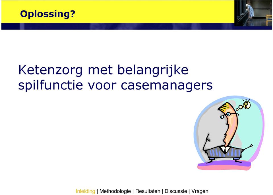 spilfunctie voor casemanagers