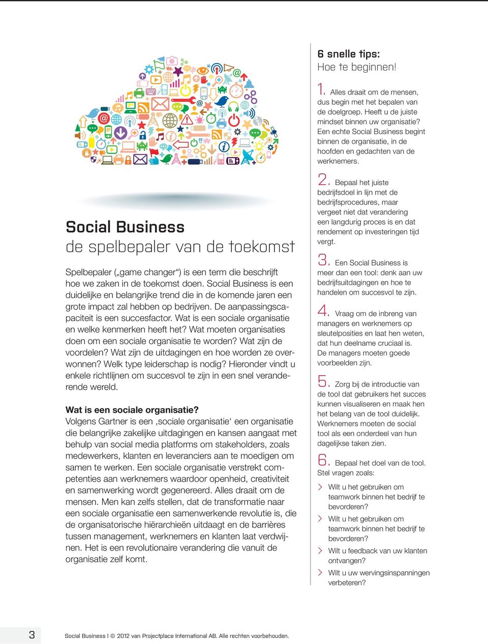 Wat is een sociale organisatie en welke kenmerken heeft het? Wat moeten organisaties doen om een sociale organisatie te worden? Wat zijn de voordelen?