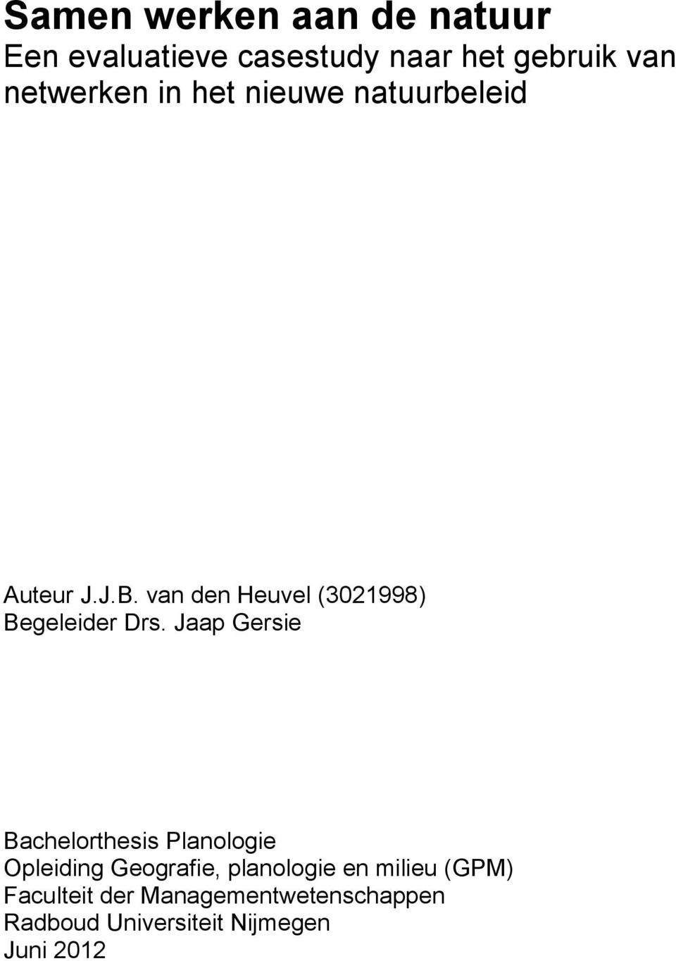 van den Heuvel (3021998) Begeleider Drs.