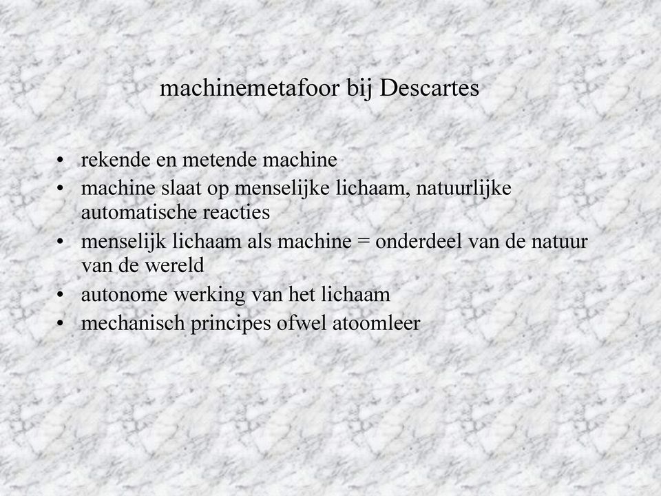 menselijk lichaam als machine = onderdeel van de natuur van de