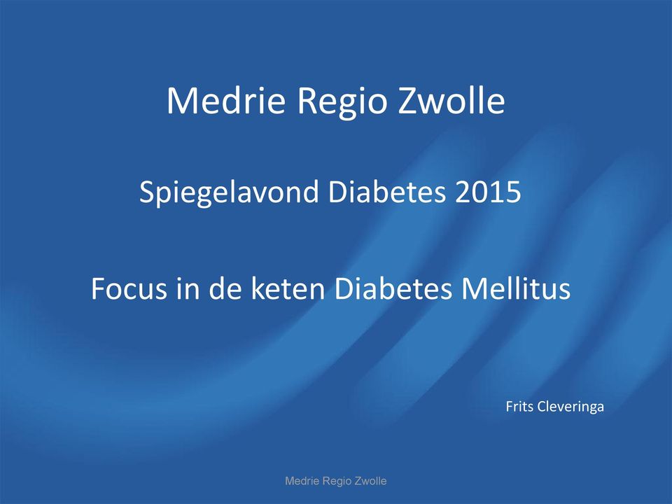 Focus in de keten Diabetes