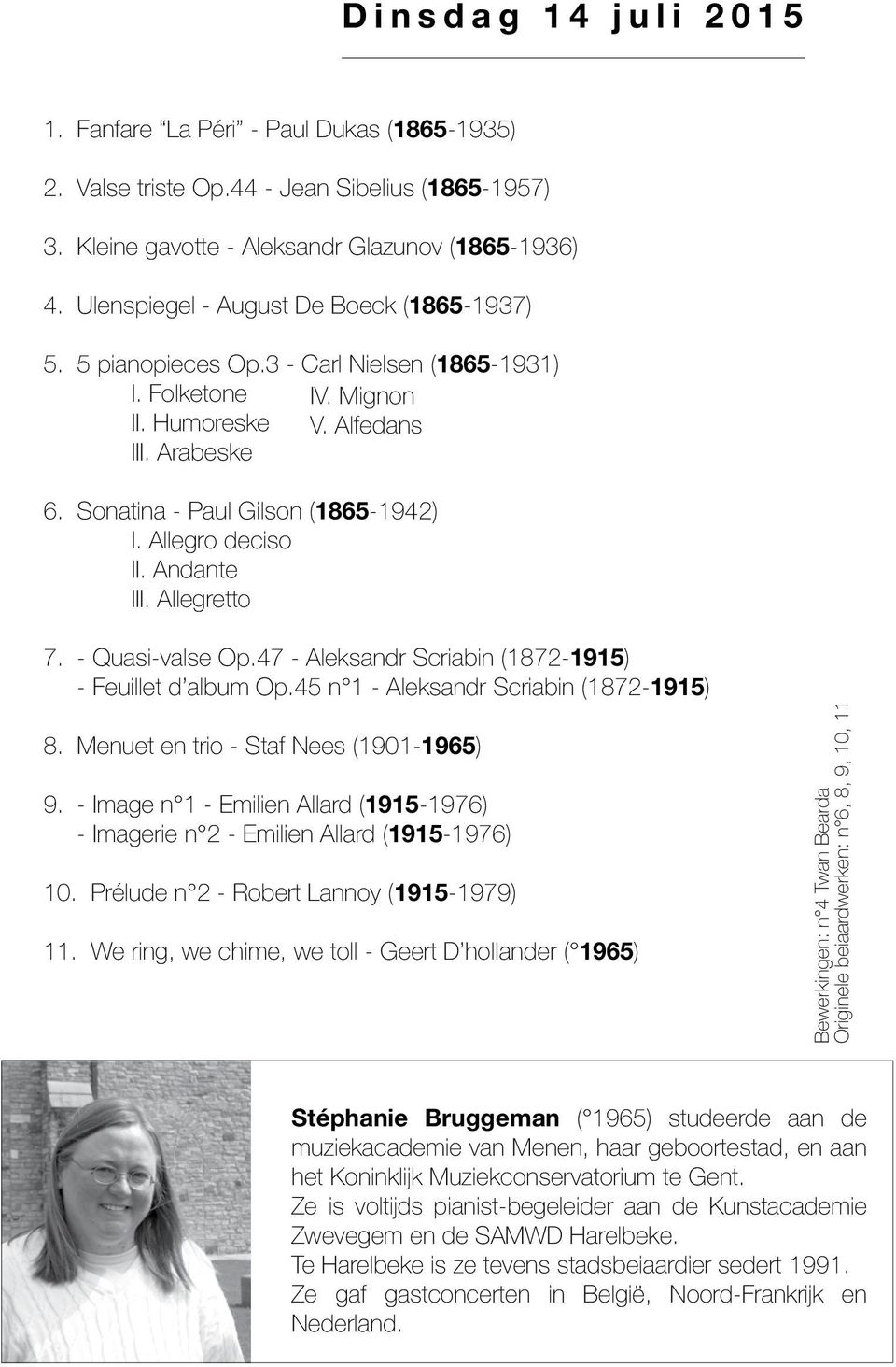 Allegro deciso II. Andante III. Allegretto 7. - Quasi-valse Op.47 - Aleksandr Scriabin (1872-1915) - Feuillet d album Op.45 n 1 - Aleksandr Scriabin (1872-1915) 8.