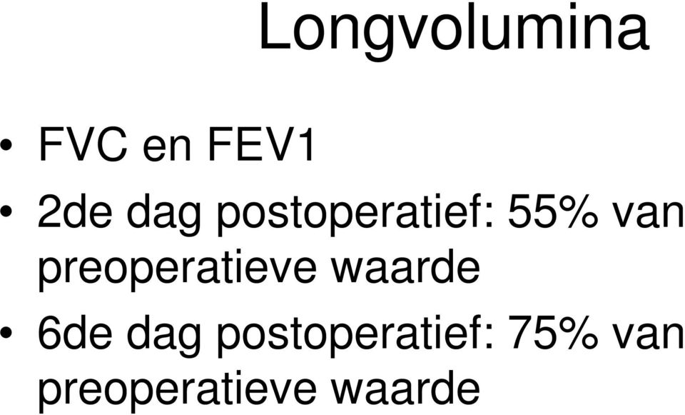 preoperatieve waarde 6de dag