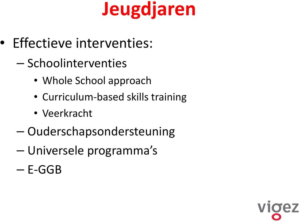 Curriculum-based skills training Veerkracht