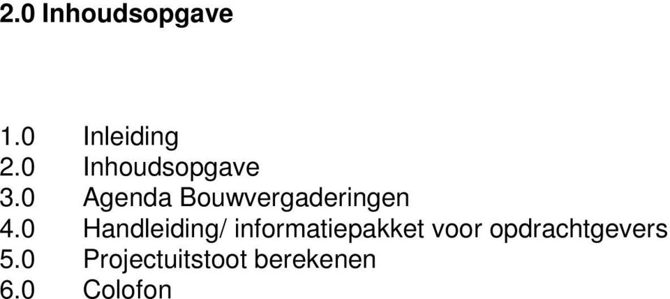 0 Agenda Bouwvergaderingen 4.