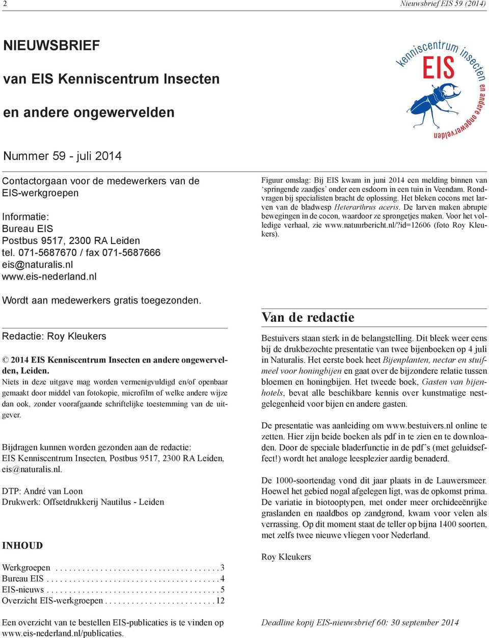 Redactie: 2014 EIS Kenniscentrum Insecten en andere ongewervelden, Leiden.
