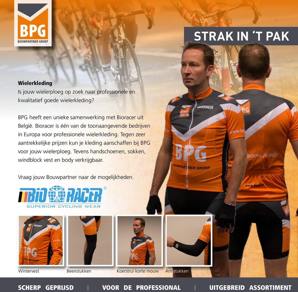 Bioracer is één van de toonaangevende bedrijven in Europa voor professionele wieler kleding.