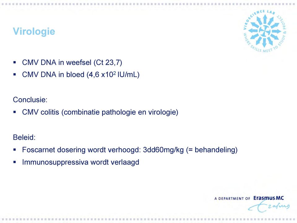 pathologie en virologie) Beleid: Foscarnet dosering wordt