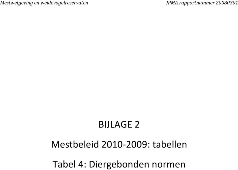 rapportnummer 20080301 BIJLAGE 2