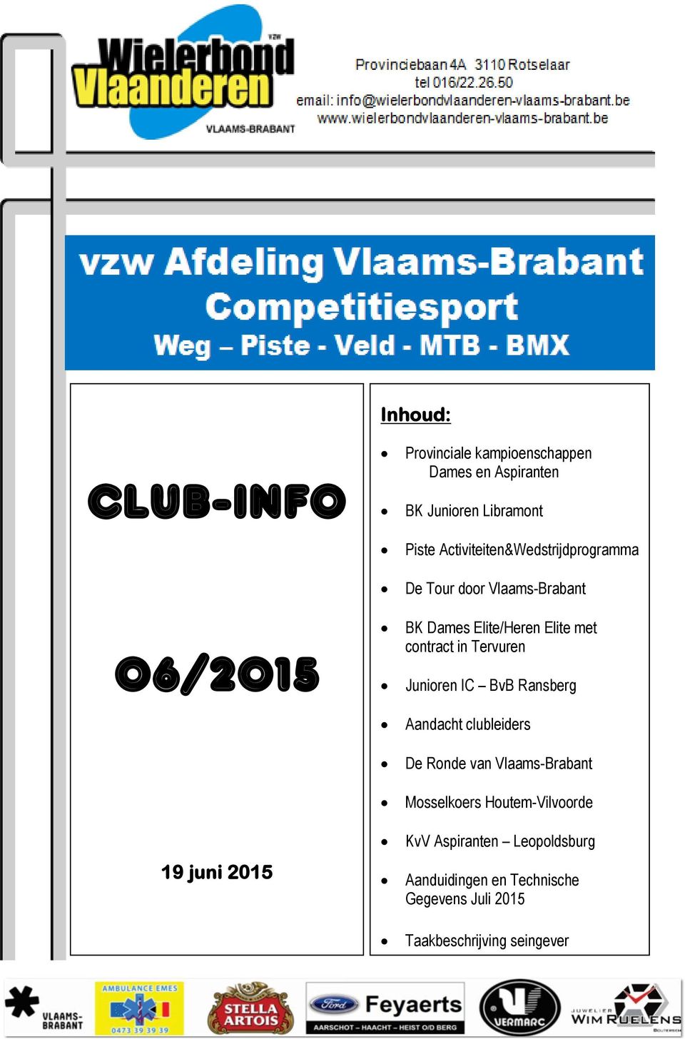 contract in Tervuren Junioren IC BvB Ransberg Aandacht clubleiders De Ronde van Vlaams-Brabant Mosselkoers