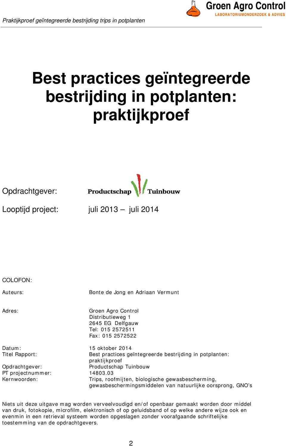 Productschap Tuinbouw PT projectnummer: 14803.