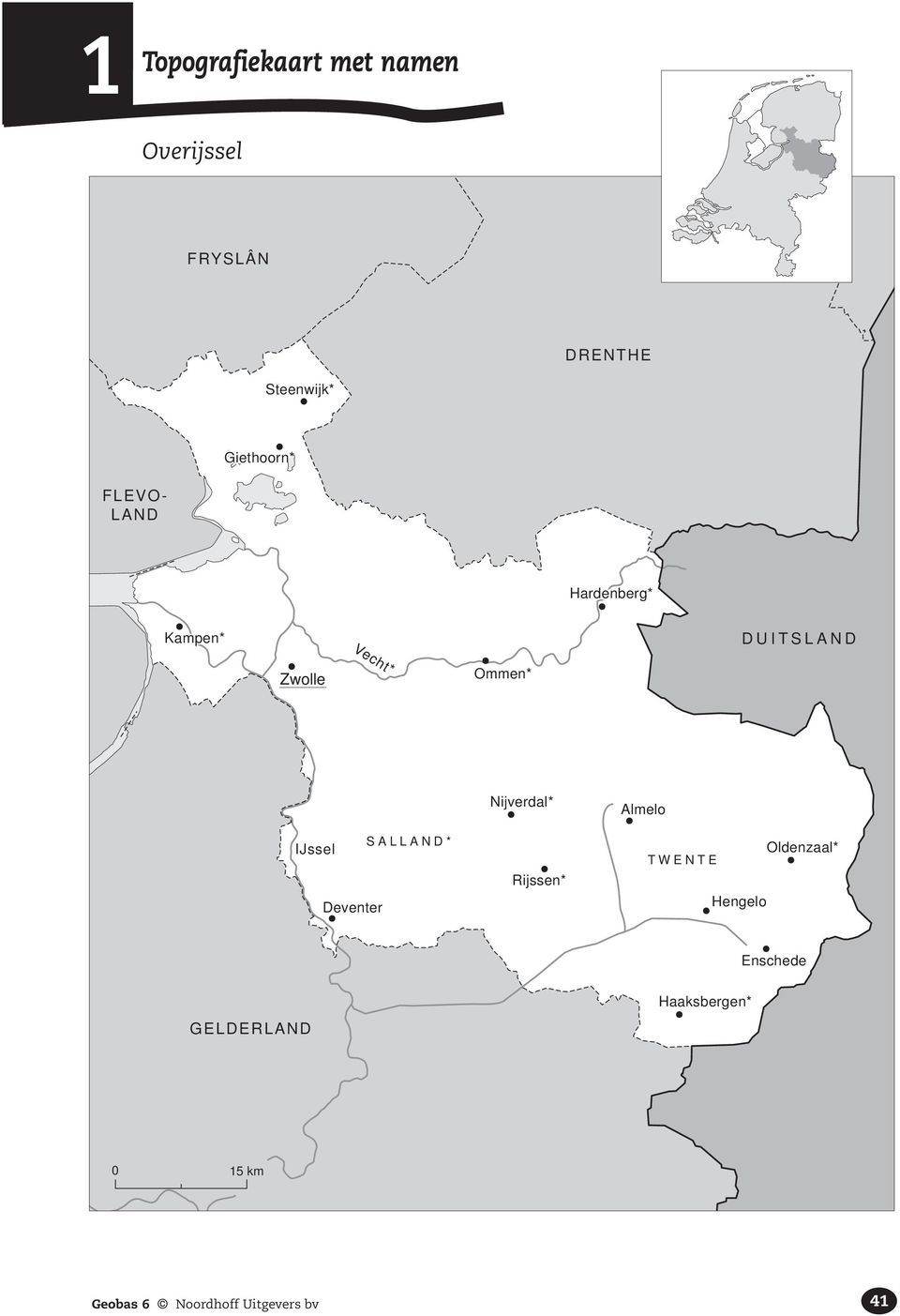 Ommen* SALLAND* IJssel Deventer Nijverdal* Rijssen* Almelo