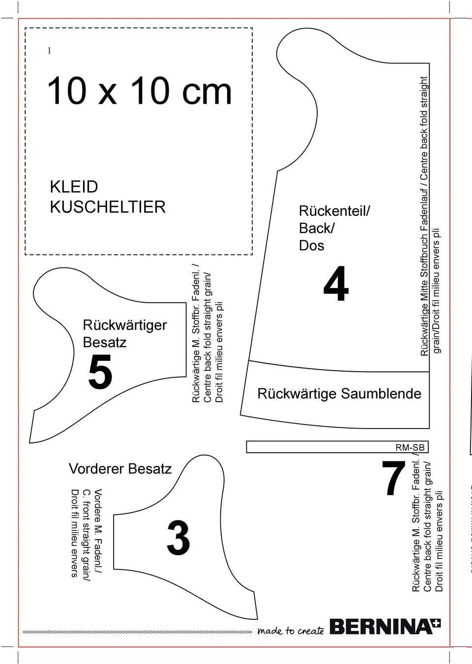 / Centre back fold straight grain/ Droit fil milieu envers pli Rückwärtiger Besatz 5 Rückwärtige Saumblende Vorderer Besatz