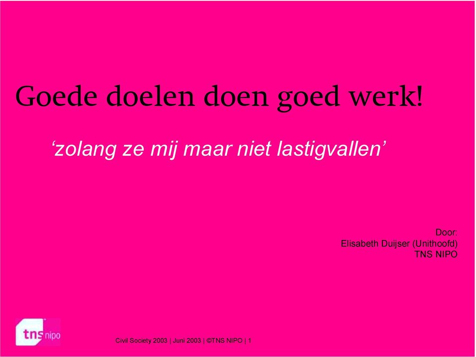 Door: Elisabeth Duijser (Unithoofd)