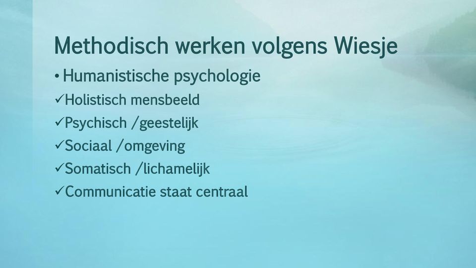 mensbeeld Psychisch /geestelijk Sociaal