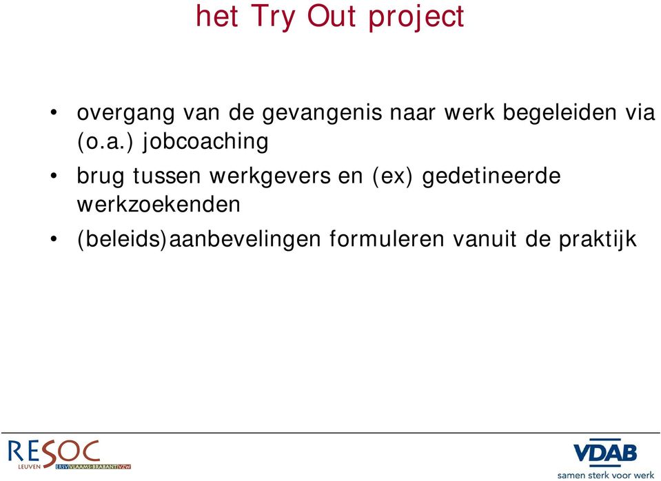 tussen werkgevers en (ex) gedetineerde