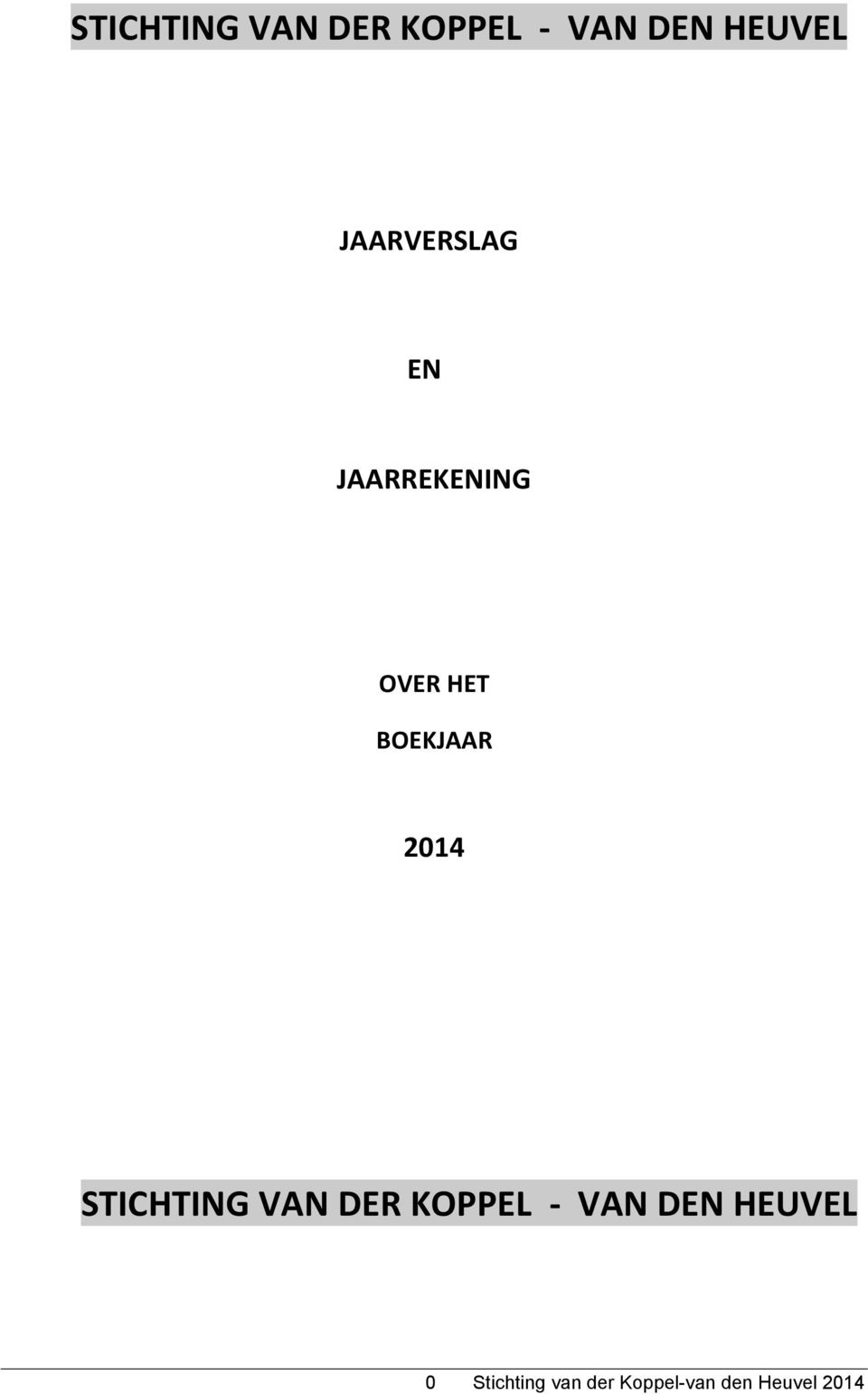 2014  0 Stichting van der Koppel-van den