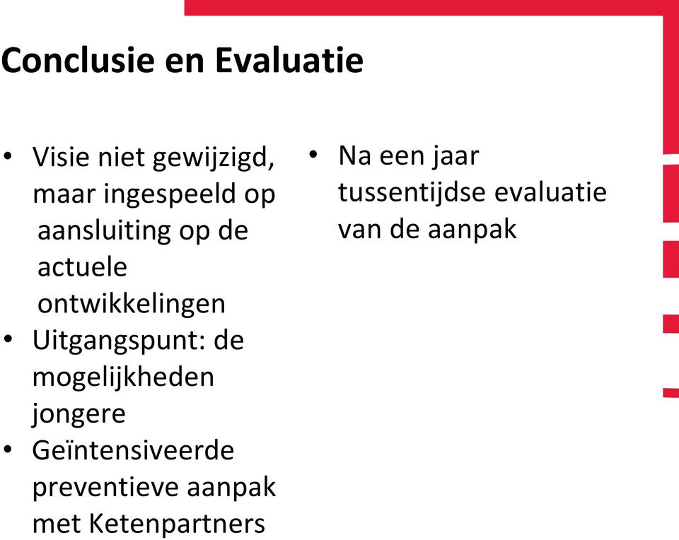 mogelijkheden jongere Geïntensiveerde preventieve aanpak met